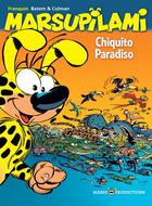 Couverture du livre « Marsupilami Tome 22 : Chiquito Paradiso » de Batem et Stephane Colman et Andre Franquin aux éditions Dupuis