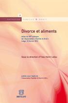 Couverture du livre « Divorce et aliments » de Yves-Henri Leleu aux éditions Bruylant