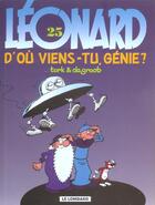 Couverture du livre « Léonard Tome 25 : d'où viens-tu génie ? » de Bob De Groot et Turk aux éditions Lombard