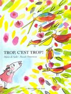 Couverture du livre « Trop, c est trop ! » de Pascale Fonteneau et Marie De Salle aux éditions Renaissance Du Livre