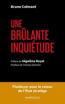 Couverture du livre « Une brûlante inquiétude » de Bruno Colmant aux éditions Mardaga Pierre