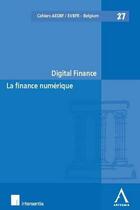 Couverture du livre « Digital finance / la finance numérique » de  aux éditions Anthemis