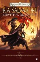 Couverture du livre « Les Royaumes Oubliés - mercenaires Tome 1 : serviteur du cristal » de R. A. Salvatore aux éditions Bragelonne