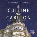 Couverture du livre « La cuisine au carlton - poissons de mediterranee » de Maryan Gandon aux éditions Equinoxe