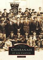 Couverture du livre « Chabanais et son canton » de José Délias aux éditions Editions Sutton
