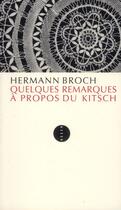 Couverture du livre « Quelques remarques à propos du kitsch » de Hermann Broch aux éditions Allia