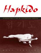 Couverture du livre « Hapkido ; introduction à l'art de l'autodéfense » de Marc Tedeschi aux éditions Budo Editions