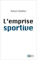 Couverture du livre « L'emprise sportive » de Robert Redeker aux éditions Les Peregrines