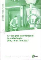 Couverture du livre « 13 congres international de metrologie lille 1821 juin 2007 performances 9q86 » de  aux éditions Cetim