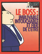 Couverture du livre « Dilbert t.1 : le boss : imbuvable intouchable et fier de l'être » de Scott Adams aux éditions Vents D'ouest