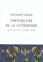 Couverture du livre « Verticalites de la litterature » de Bertrand Leclair aux éditions Champ Vallon