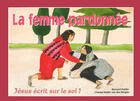 Couverture du livre « Femme pardonne » de Bernard Hubler aux éditions Signe