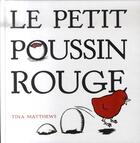 Couverture du livre « Le petit poussin rouge » de Tina Matthews aux éditions Circonflexe