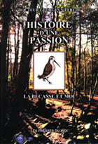Couverture du livre « Histoire d'une passion : la becasse et moi » de Georges Siffredi aux éditions Presses Du Midi