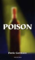 Couverture du livre « Poison » de Doric Germain aux éditions Prise De Parole