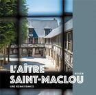 Couverture du livre « L'aître Saint-Maclou, Rouen ; une renaissance » de  aux éditions Octopus Edition