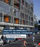 Couverture du livre « Habiter un immeuble dans la région lyonnaise » de Philippe Dufieux aux éditions Caue Du Rhone