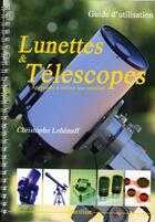 Couverture du livre « Lunettes et téléscopes » de Christophe Lehenaff aux éditions Burillier