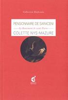 Couverture du livre « Pensionnaire de Saraceni ; le reniement de saint Pierre » de Colette Nys-Mazure aux éditions Invenit