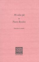 Couverture du livre « Pli selon pli - entretien et etudes » de Pierre Boulez aux éditions Contrechamps