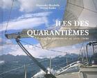 Couverture du livre « Îles des quarantièmes ; visions de navigateurs au long cours » de Houdaille/Fradin aux éditions Transboreal
