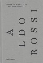 Couverture du livre « Wissenschaftliche selbstbiografie /allemand » de Aldo Rossi aux éditions Park Books