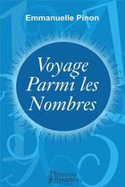 Couverture du livre « Voyage parmi les nombres » de Pinon Emmanuelle aux éditions Hermesia