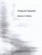 Couverture du livre « L'usage de l'imparfait » de Maxime Hortense Pascal aux éditions Plaine Page