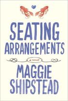 Couverture du livre « Seating Arrangements » de Maggie Shipstead aux éditions Epagine