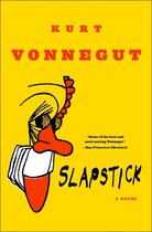 Couverture du livre « SLAPSTICK OR LONESOME NO MORE » de Kurt Vonnegut aux éditions Dial Books