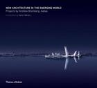 Couverture du livre « New architecture in the emerging world - projects by andrew bromberg, aedas » de Betsky/Giovannini aux éditions Thames & Hudson