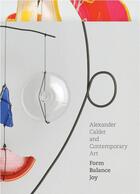 Couverture du livre « Alexander calder and contemporary art » de Warren Lyne aux éditions Thames & Hudson