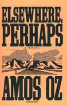 Couverture du livre « Elsewhere, Perhaps » de Amos Oz aux éditions Houghton Mifflin Harcourt