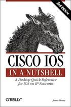 Couverture du livre « Cisco ios ; in a nutshell ; a desktop quick reference for IOS on IP networks (2e édition) » de James Boney aux éditions O Reilly