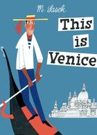 Couverture du livre « THIS IS VENICE » de Miroslav Sasek aux éditions Universe Publishing