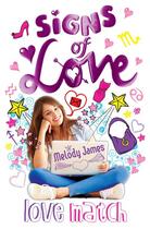Couverture du livre « Signs of Love: Love Match » de Melody James aux éditions Simon And Schuster Uk
