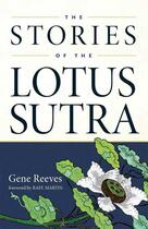 Couverture du livre « The Stories of the Lotus Sutra » de Reeves Gene aux éditions Wisdom Publications