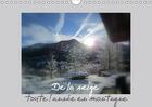 Couverture du livre « De la neige toute l annee en montagne calendrier mural 2018 - rien de plus reposant que des » de Brillard T aux éditions Calvendo