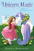 Couverture du livre « Bella's Birthday Unicorn » de Jessica Burkhart aux éditions Aladdin