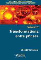Couverture du livre « Transformations entre phases » de Michel Soustelle aux éditions Iste
