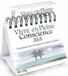 Couverture du livre « Vivre en pleine conscience : une pensée par jour pour être dans le présent » de Helen Exley aux éditions Exley