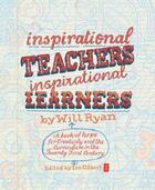 Couverture du livre « Inspirational Teachers Inspirational Learners » de Gilbert Ian aux éditions Crown House Digital