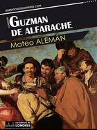 Couverture du livre « Histoire de Guzman de Alfarache » de Mateo Aleman aux éditions Les Editions De Londres