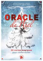 Couverture du livre « Oracle de Noël : 50 cartes magiques pour s'émerveiller » de Anne-Francoise Lebrun et Marie Helix aux éditions Le Lotus Et L'elephant