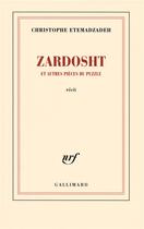 Couverture du livre « Zardosht et autres pieces du puzzle » de Etemadzadeh C. aux éditions Gallimard