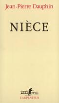 Couverture du livre « Niece » de Dauphin Jean-Pierre aux éditions Gallimard