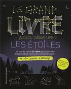 Couverture du livre « Ne plus jamais s'ennuyer ; le grand livre pour observer les étoiles » de  aux éditions Gallimard-jeunesse