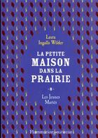 Couverture du livre « La petite maison dans la prairie Tome 8 : les jeunes maries » de Laura Ingals Wilder aux éditions Flammarion Jeunesse