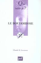 Couverture du livre « Le bouddhisme (2e édition) » de Claude B. Levenson aux éditions Que Sais-je ?