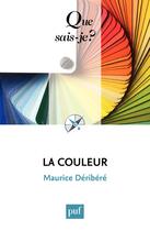 Couverture du livre « La couleur (12e édition) » de Maurice Deribere aux éditions Que Sais-je ?